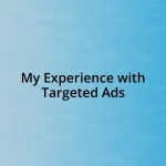 My Experience with Targeted Ads