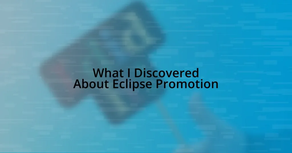 What I Discovered About Eclipse Promotion