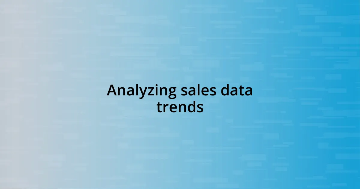 Analyzing sales data trends