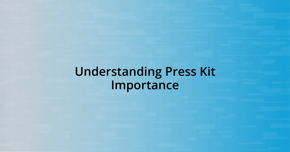 Understanding Press Kit Importance