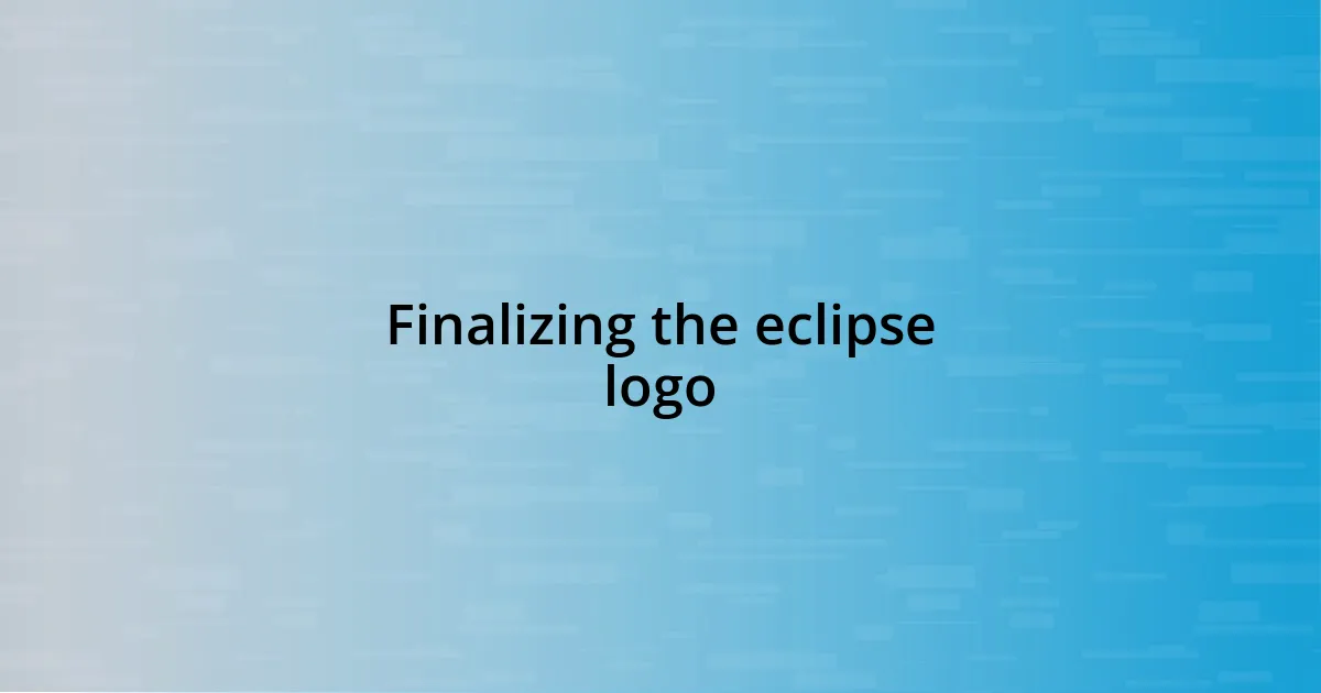 Finalizing the eclipse logo