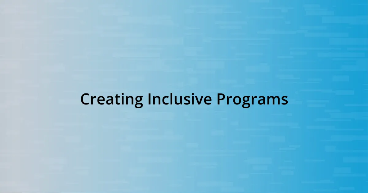 Creating Inclusive Programs