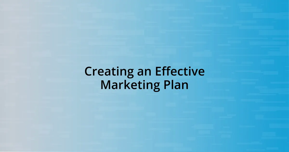 Creating an Effective Marketing Plan