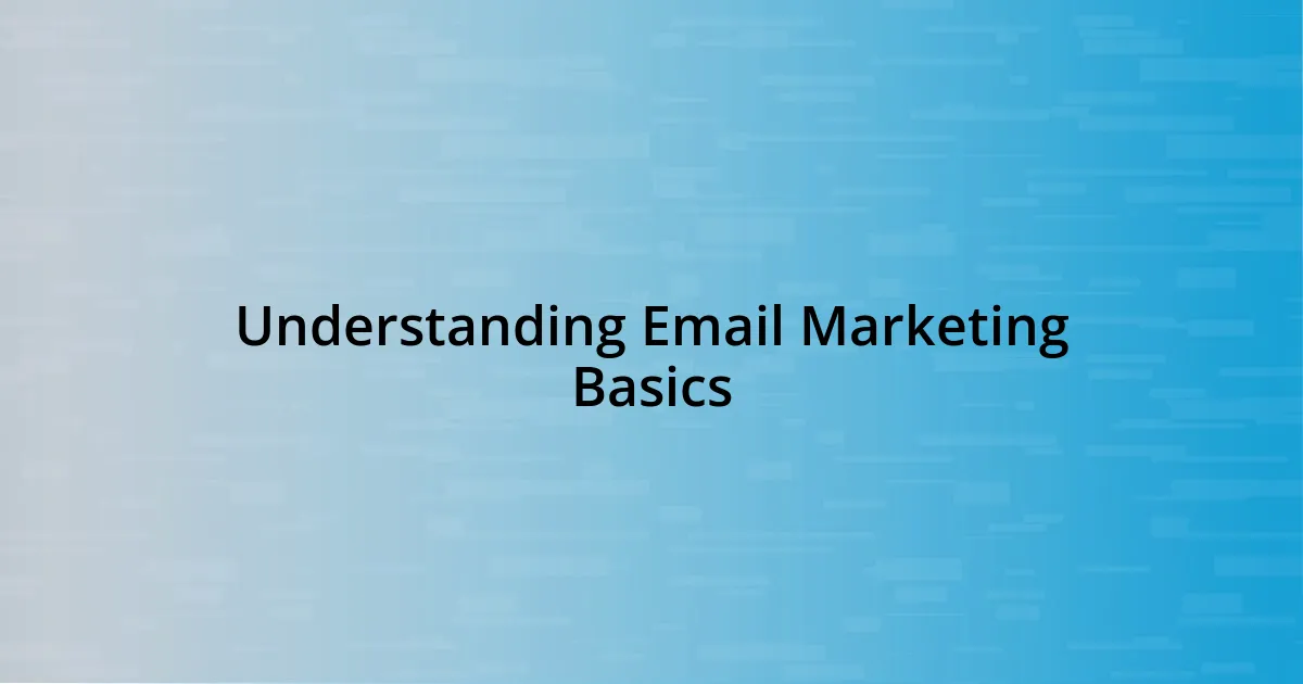 Understanding Email Marketing Basics