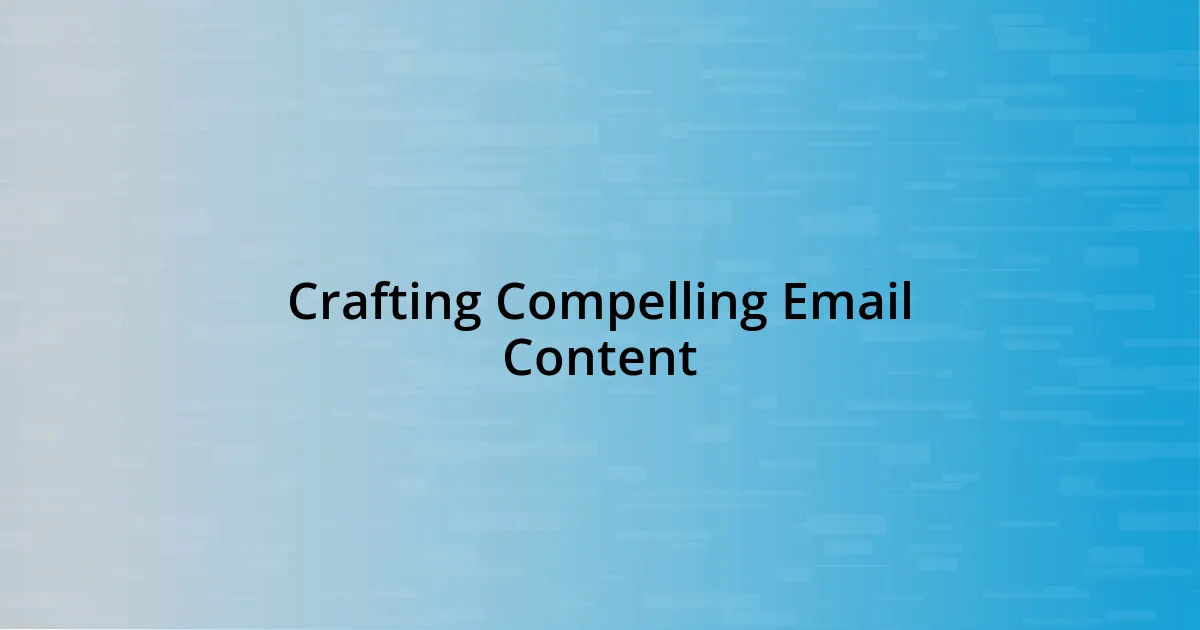 Crafting Compelling Email Content