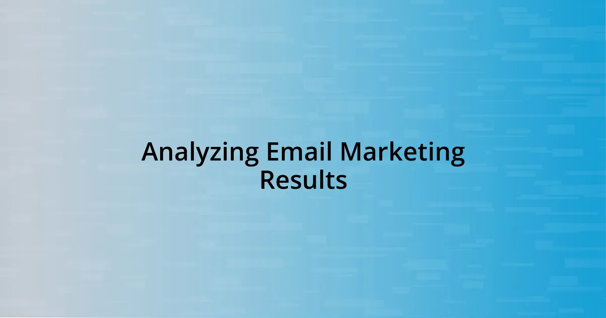 Analyzing Email Marketing Results