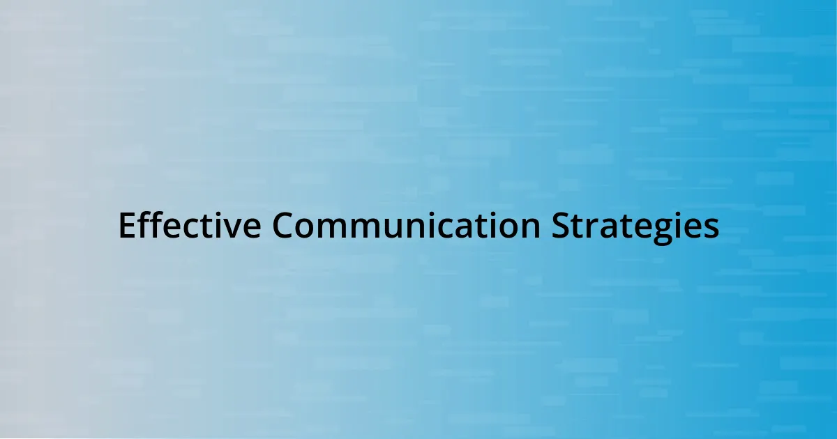 Effective Communication Strategies