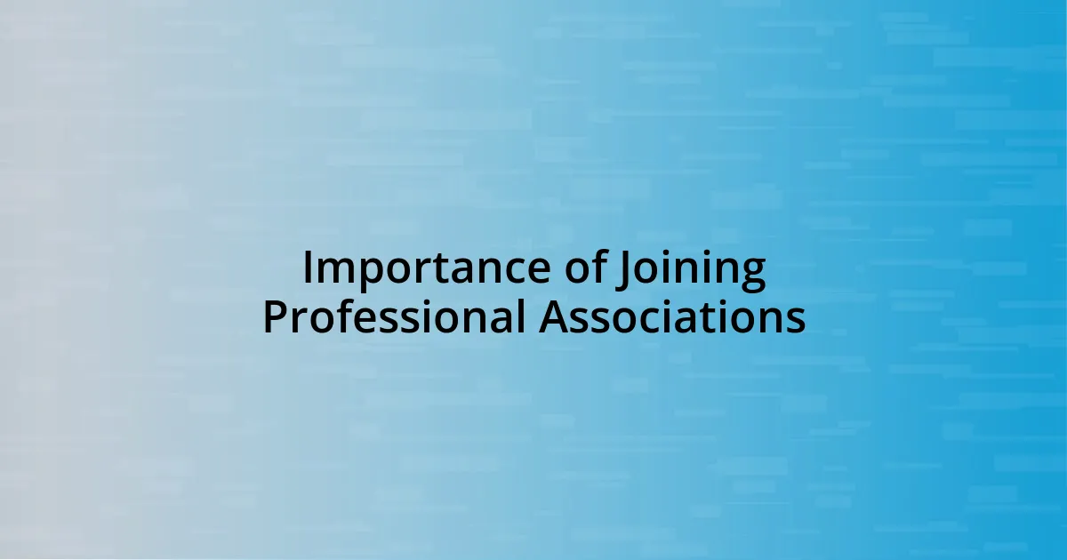 Importance of Joining Professional Associations