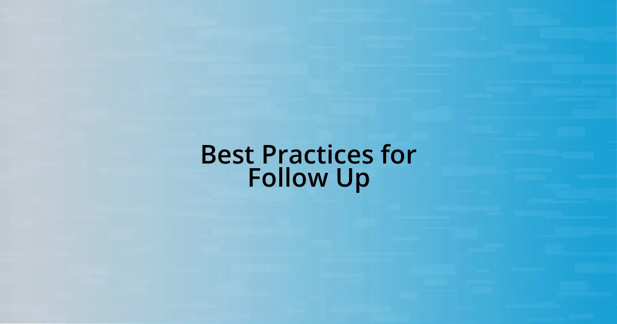 Best Practices for Follow Up