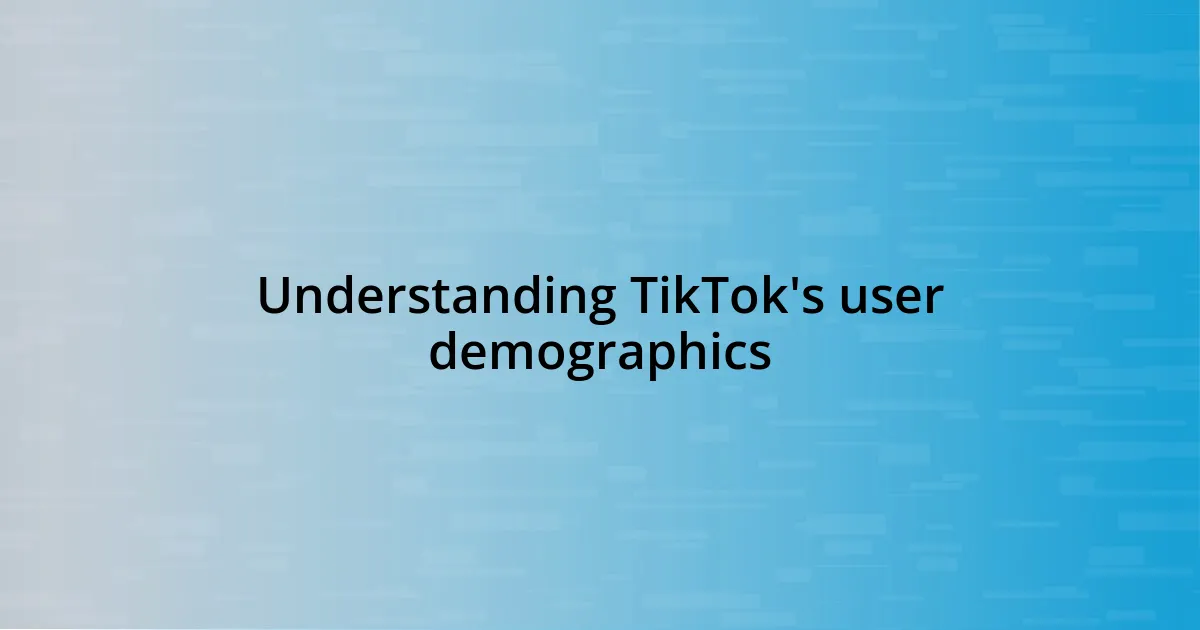 Understanding TikTok