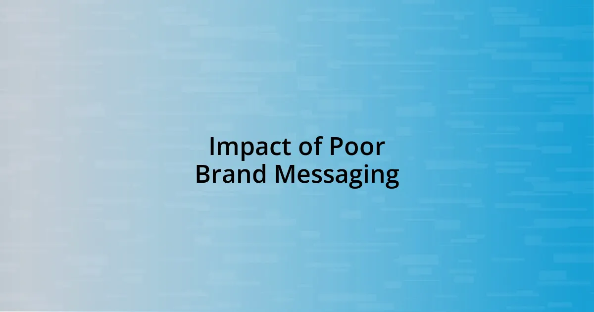 Impact of Poor Brand Messaging