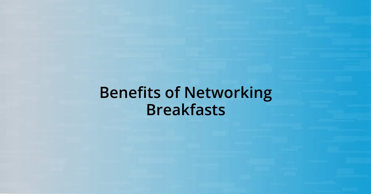 Benefits of Networking Breakfasts