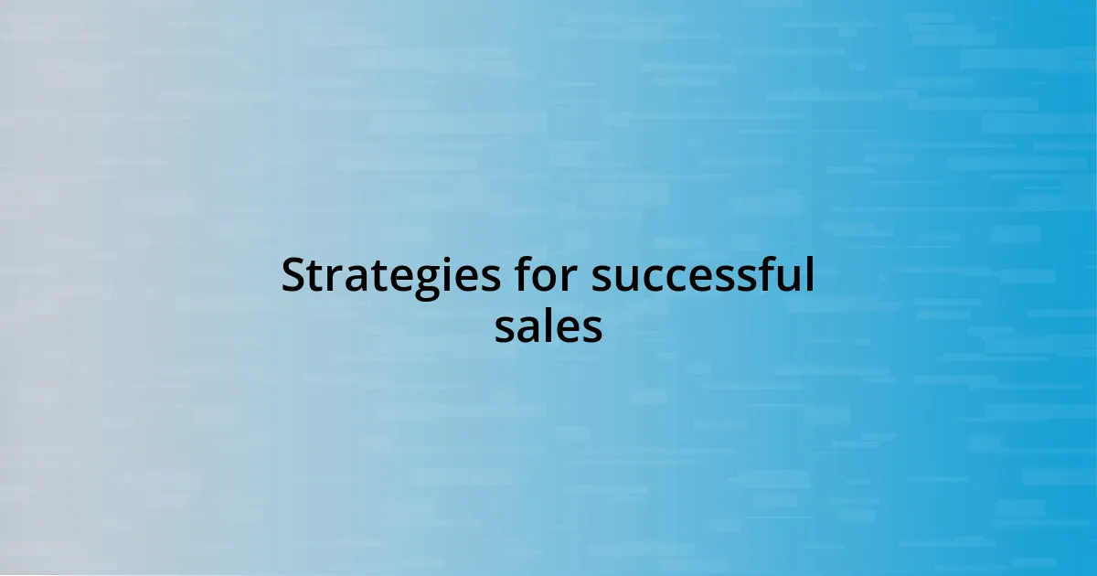 Strategies for successful sales