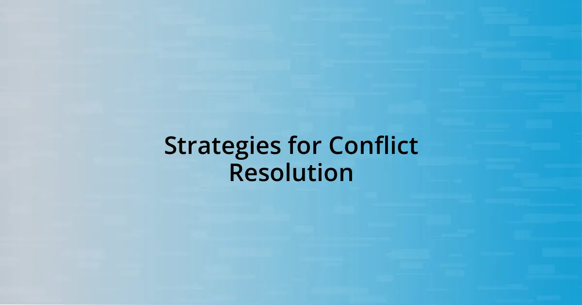 Strategies for Conflict Resolution