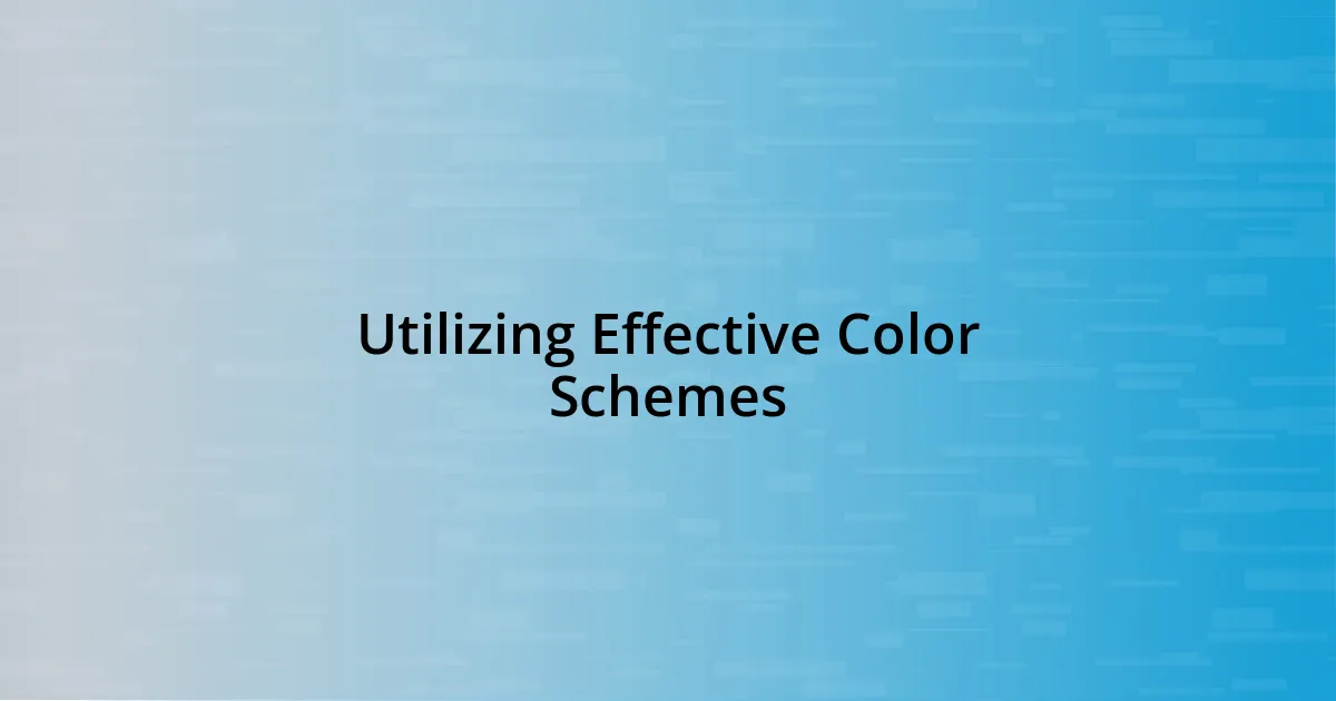 Utilizing Effective Color Schemes